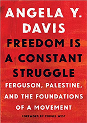 Angela Y. Davis | Freedom Is a Constant Struggle: Ferguson, Palestine, and the Foundations of a Movement