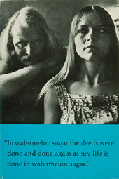 Richard Brautigan | In Watermelon Sugar